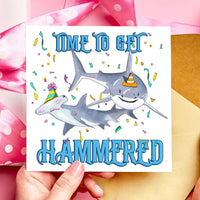 Time to Get Hammered Shark Birthday Card