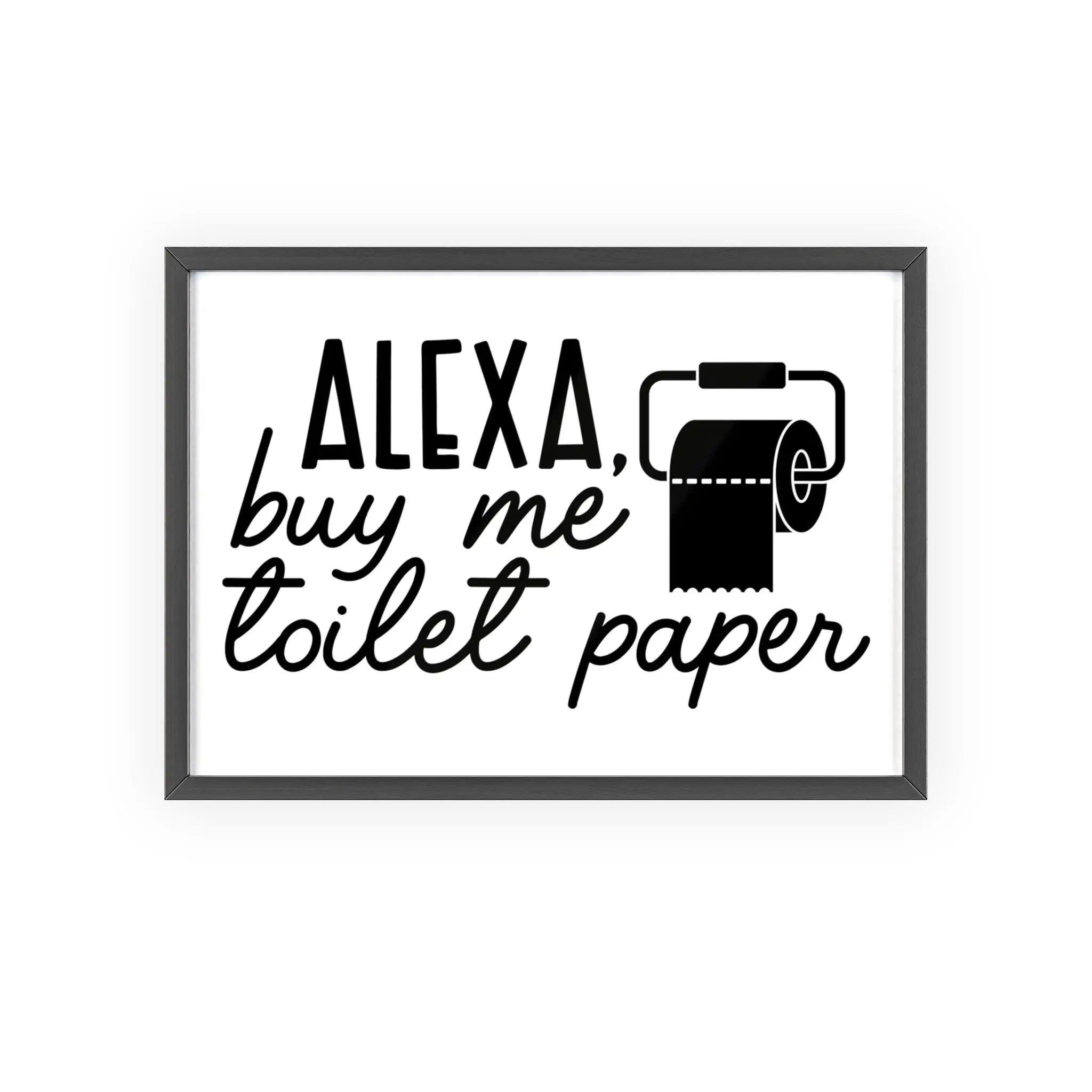 Funny Alexa Toilet Paper Bathroom Wall Print