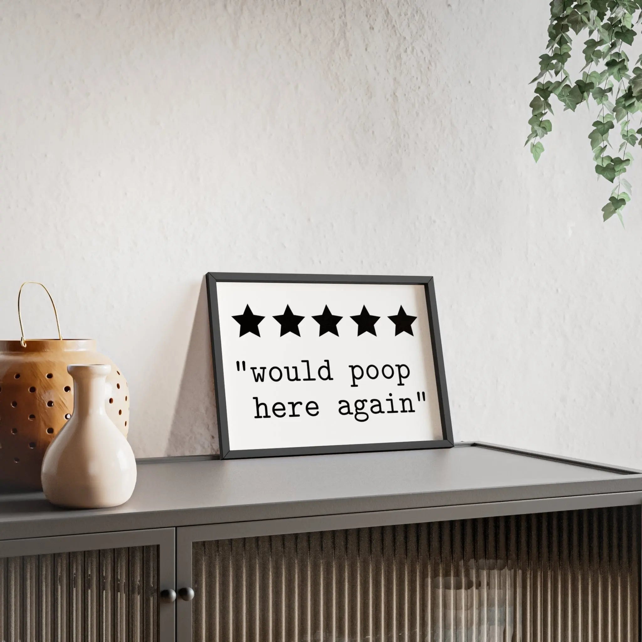 Funny Bathroom Poster | Would Poop Here Again Print