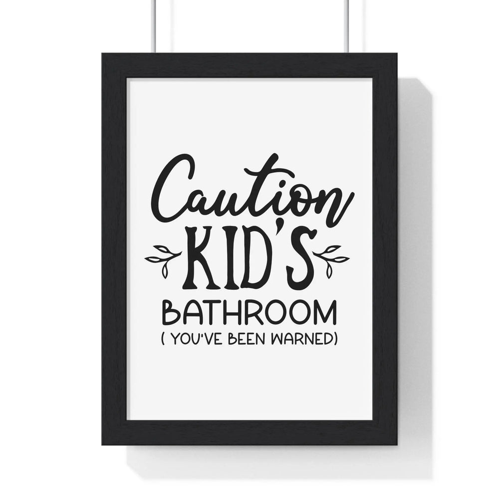 Funny Kids Bathroom Print – Caution Sign for Guest Toilets