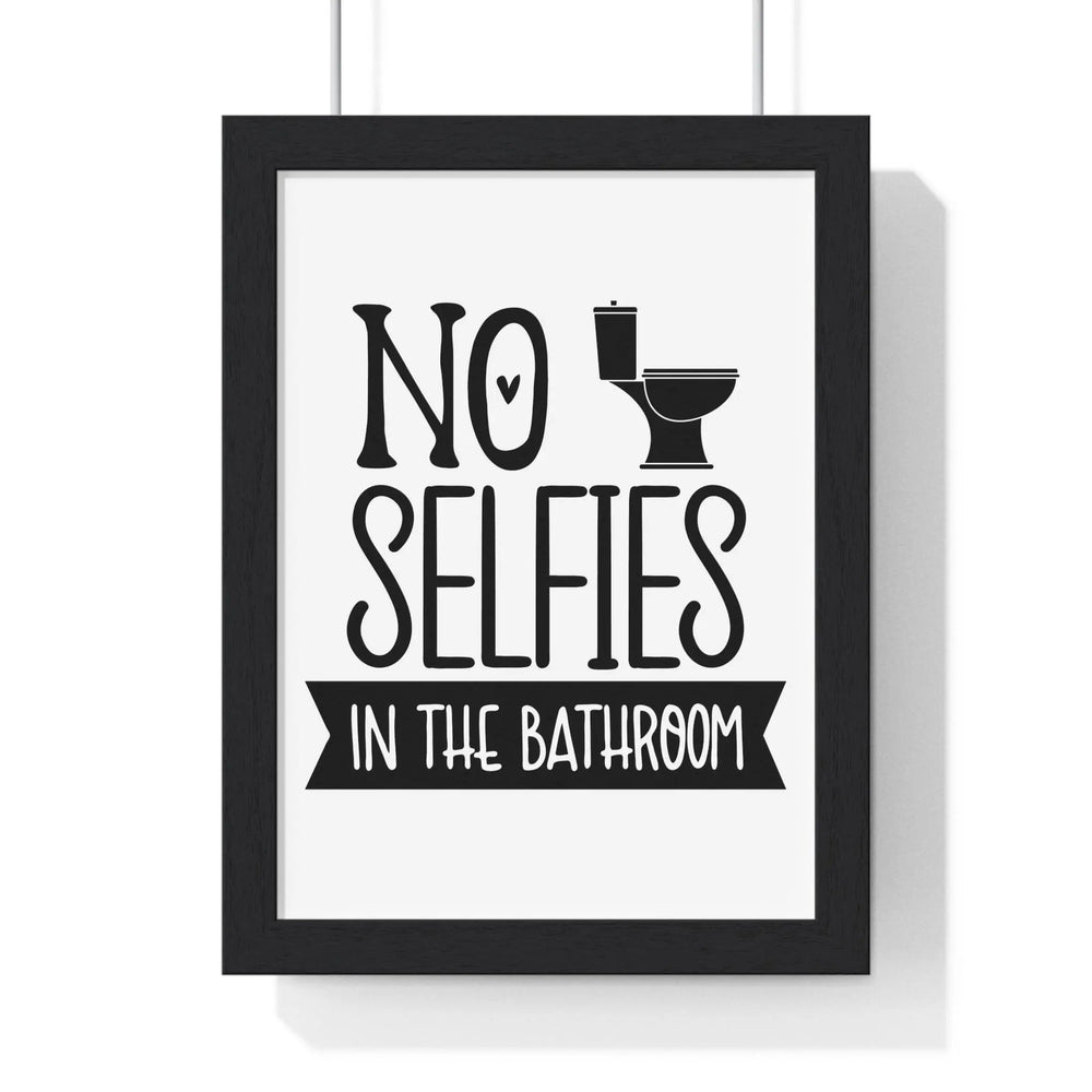 Funny No Selfies Bathroom Wall Print | Bold Toilet Humour