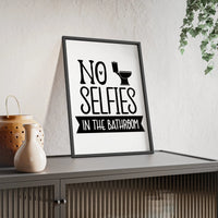 Funny No Selfies Bathroom Wall Print | Bold Toilet Humour
