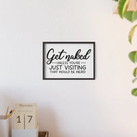 Get Naked Bathroom Print Funny Guest Toilet Wall Art
