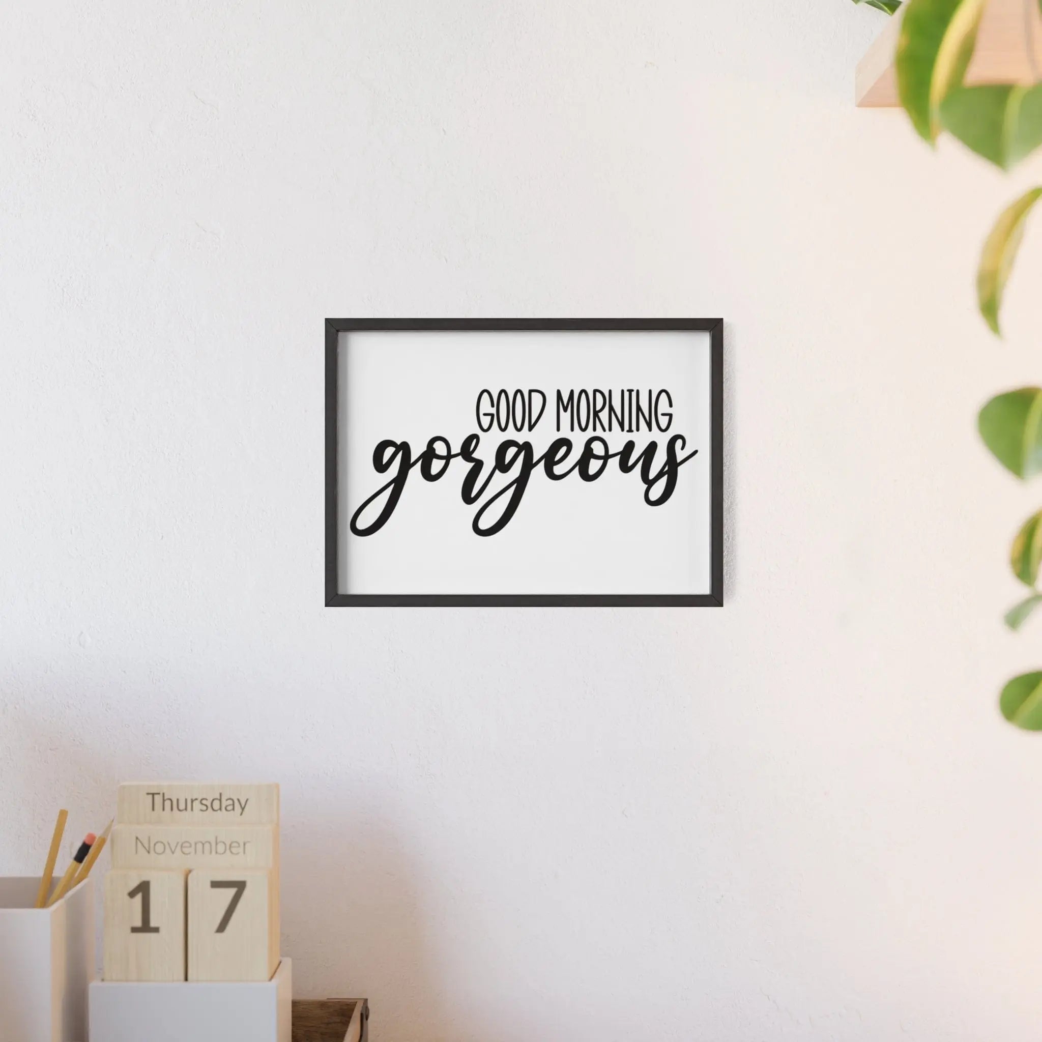 Good Morning Gorgeous Bathroom Print Black White Wall Art