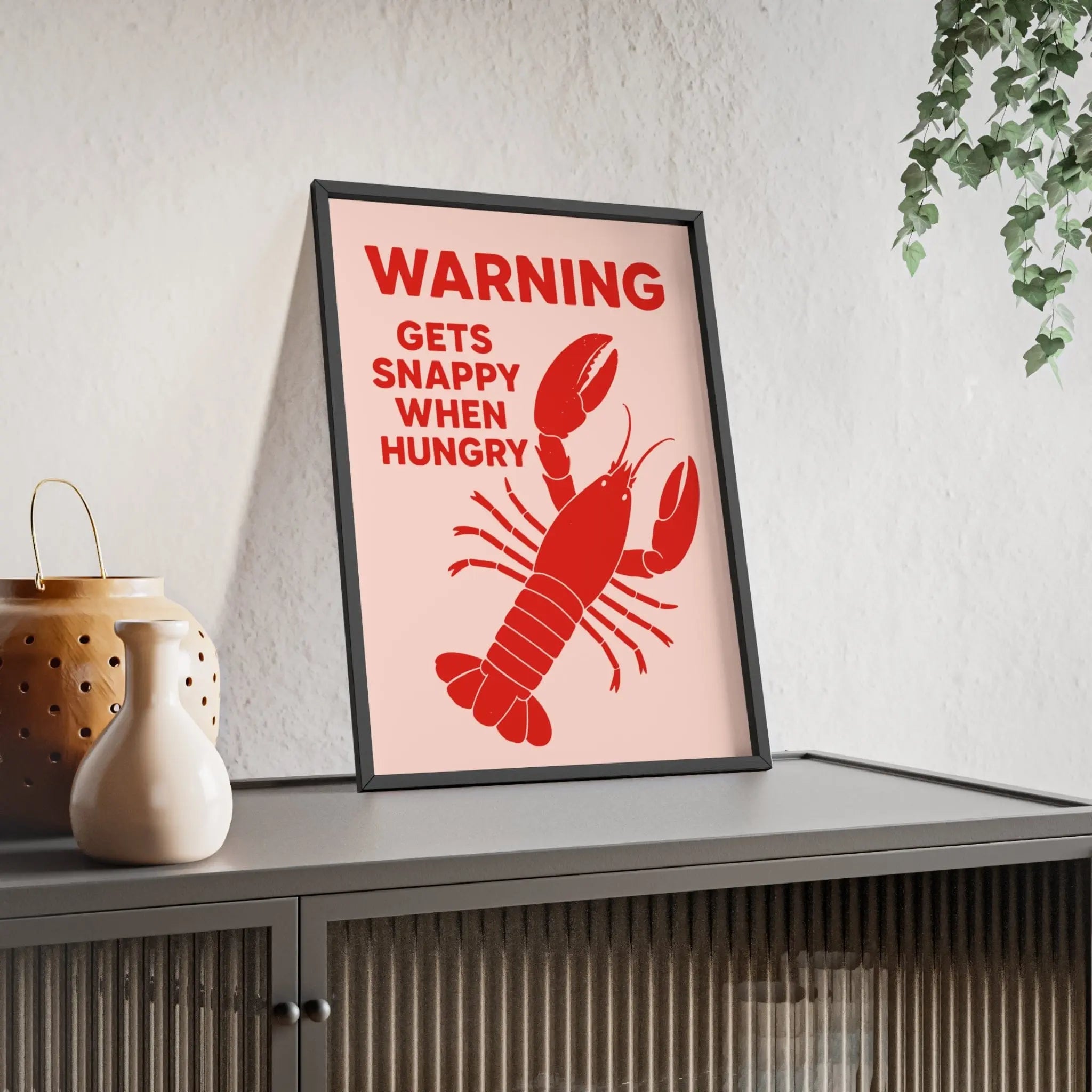 Funny Lobster Poster – Snappy When Hungry – Bold Kitchen Wall Art