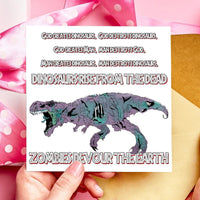 Dinosaurs Rise from the Dead, Zombies Devour the Earth T-Rex Birthday Card
