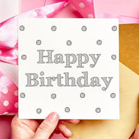 Happy Birthday Dotty Birthday Card
