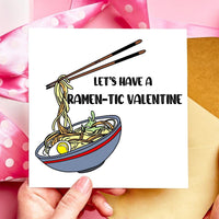 Let's have a Ramentic Valentine Valentines Day or Anniversary Card