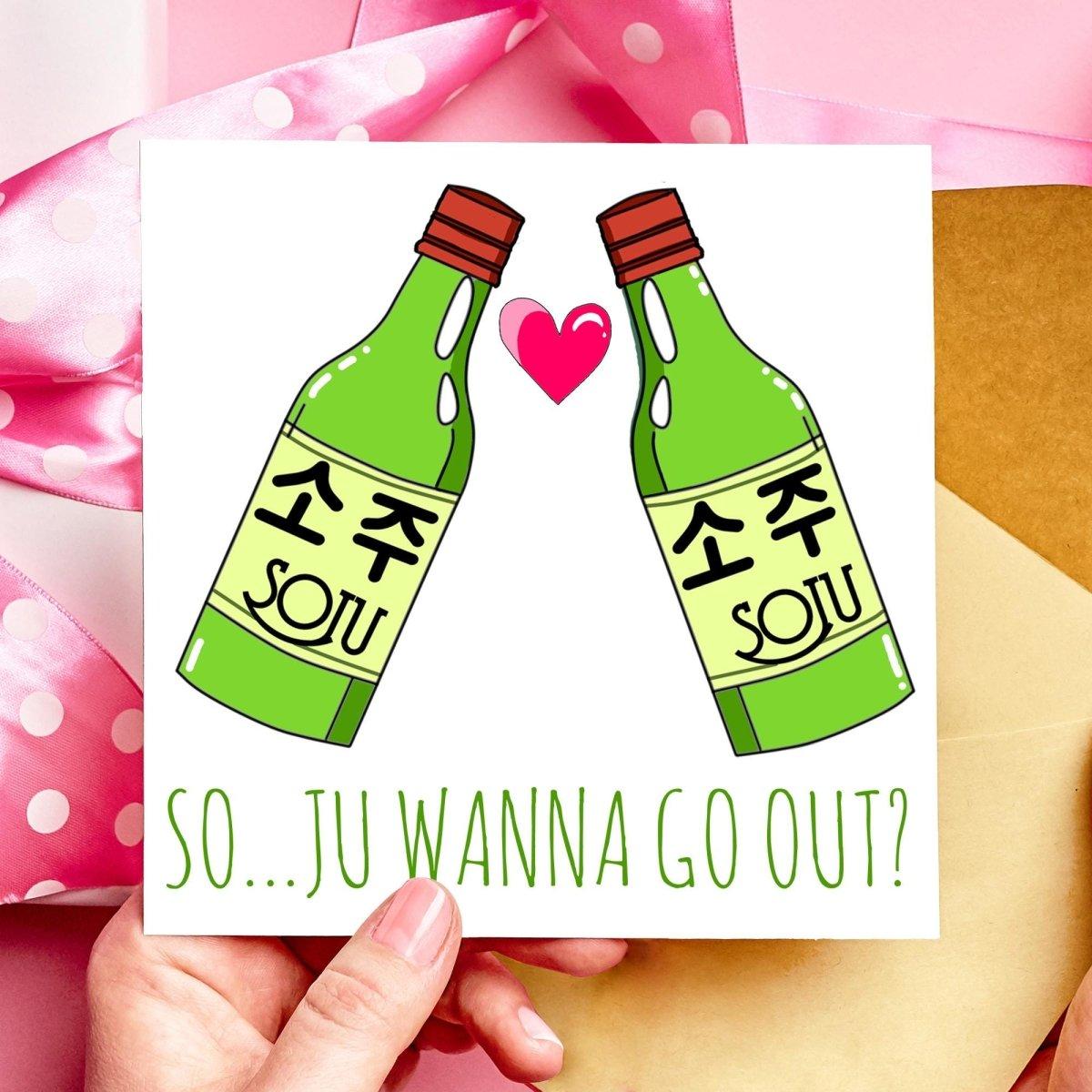 So...Ju Wanna Go Out Valentines Day or Anniversary Card