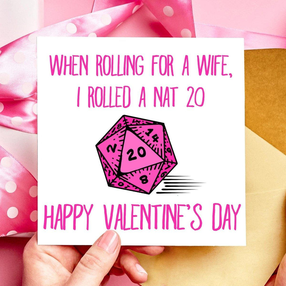When rolling for a Wife I rolled a Nat 20 DnD Valentines Day Card or Anniversary Card