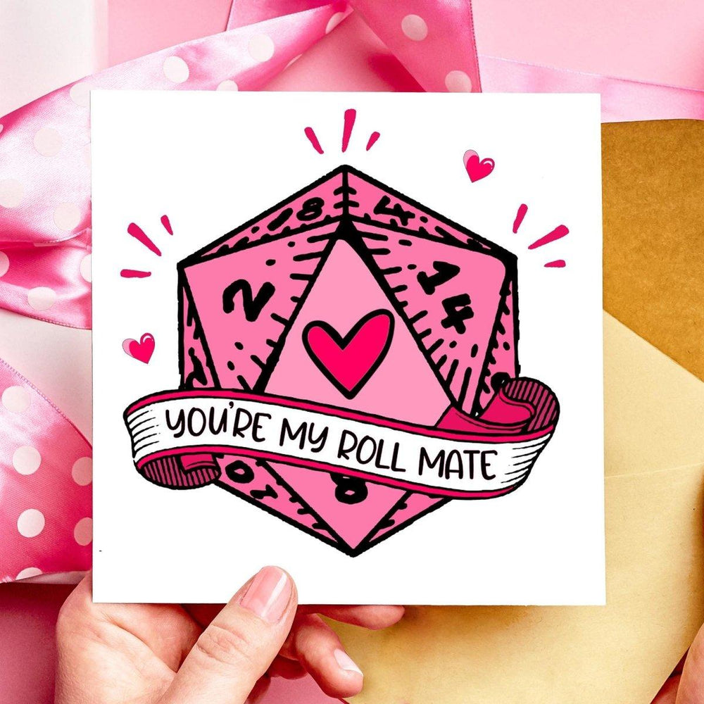 You're my Roll Mate DnD Valentines Day or Anniversary Card