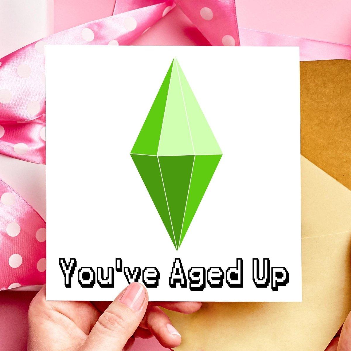 You've Aged up Sims Birthday Card