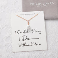 Rose Gold Plated I Couldn't Say I Do Without You Infinity Pearl Wedding Drop Necklace with Zircondia® Crystals