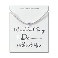 Silver Plated I Couldn't Say I Do Without You Heart Solitaire Wedding Bracelet with Zircondia® Crystals