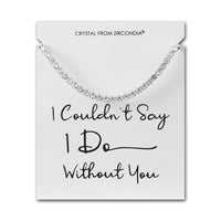 Silver Plated I Couldn't Say I Do Without You Solitaire Wedding Bracelet Created with Zircondia® Crystals