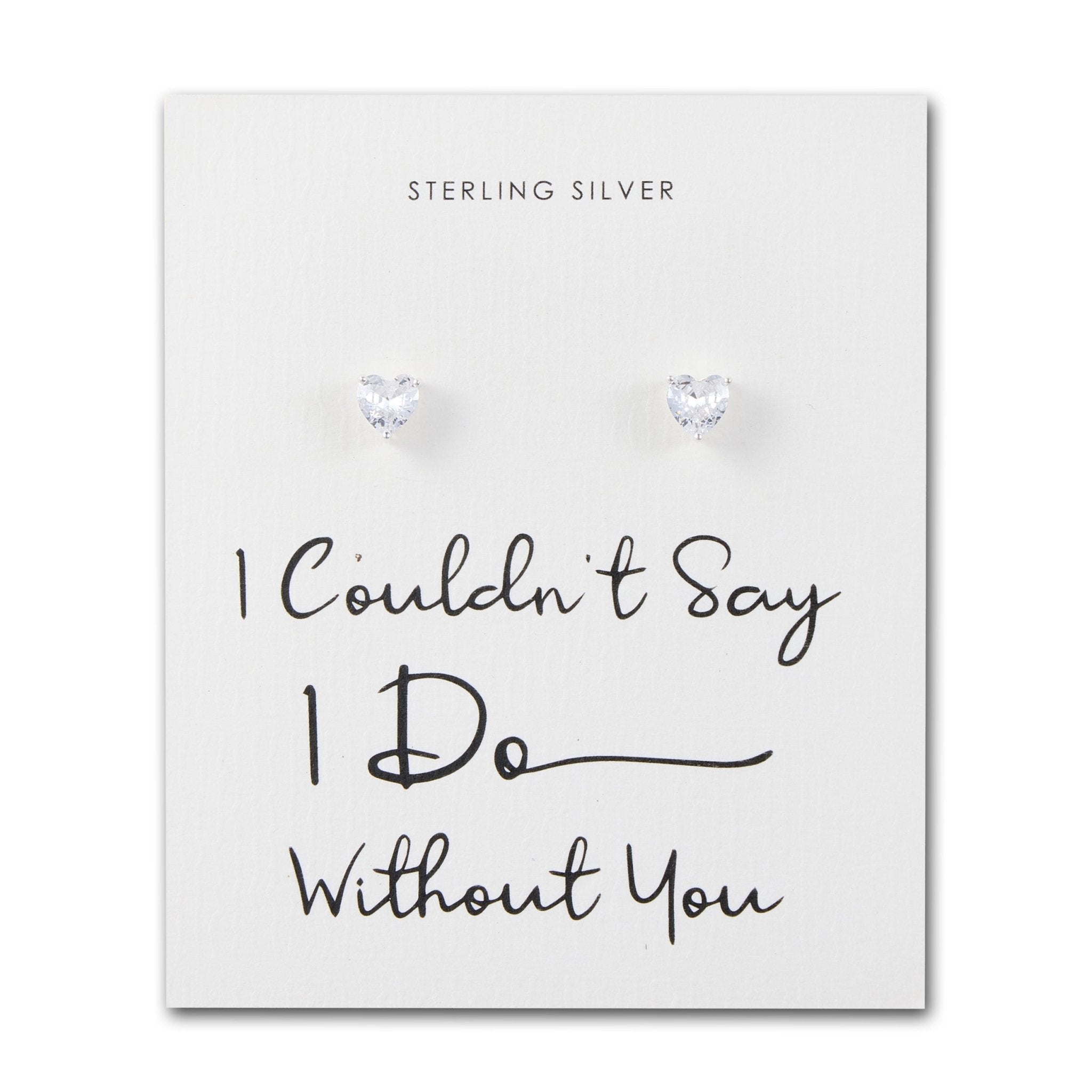 Sterling Silver I Couldn't Say I Do Without You Wedding Heart Earrings with Zircondia® Crystals