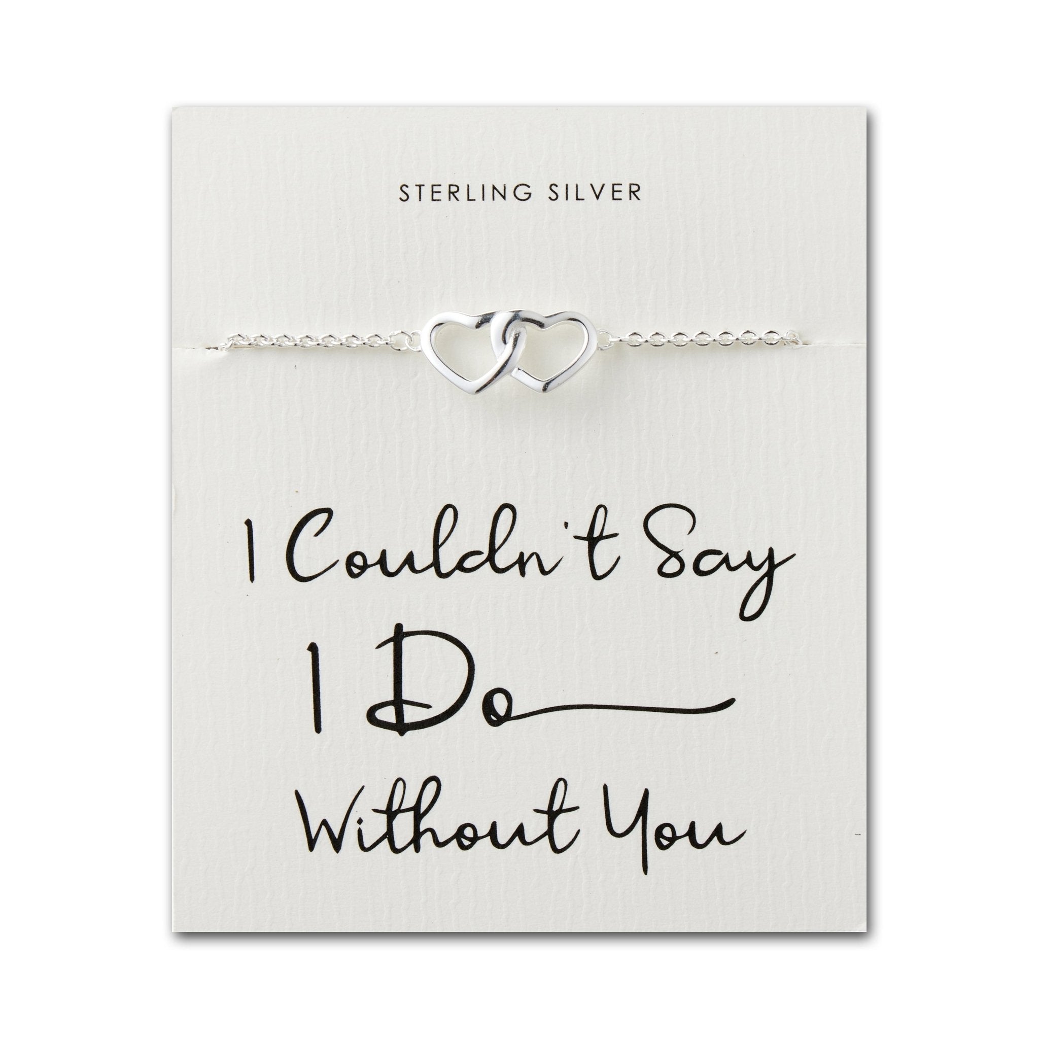 Sterling Silver I Couldn't Say I Do Without You Wedding Heart Link Bracelet