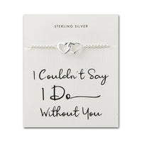 Sterling Silver I Couldn't Say I Do Without You Wedding Heart Link Bracelet