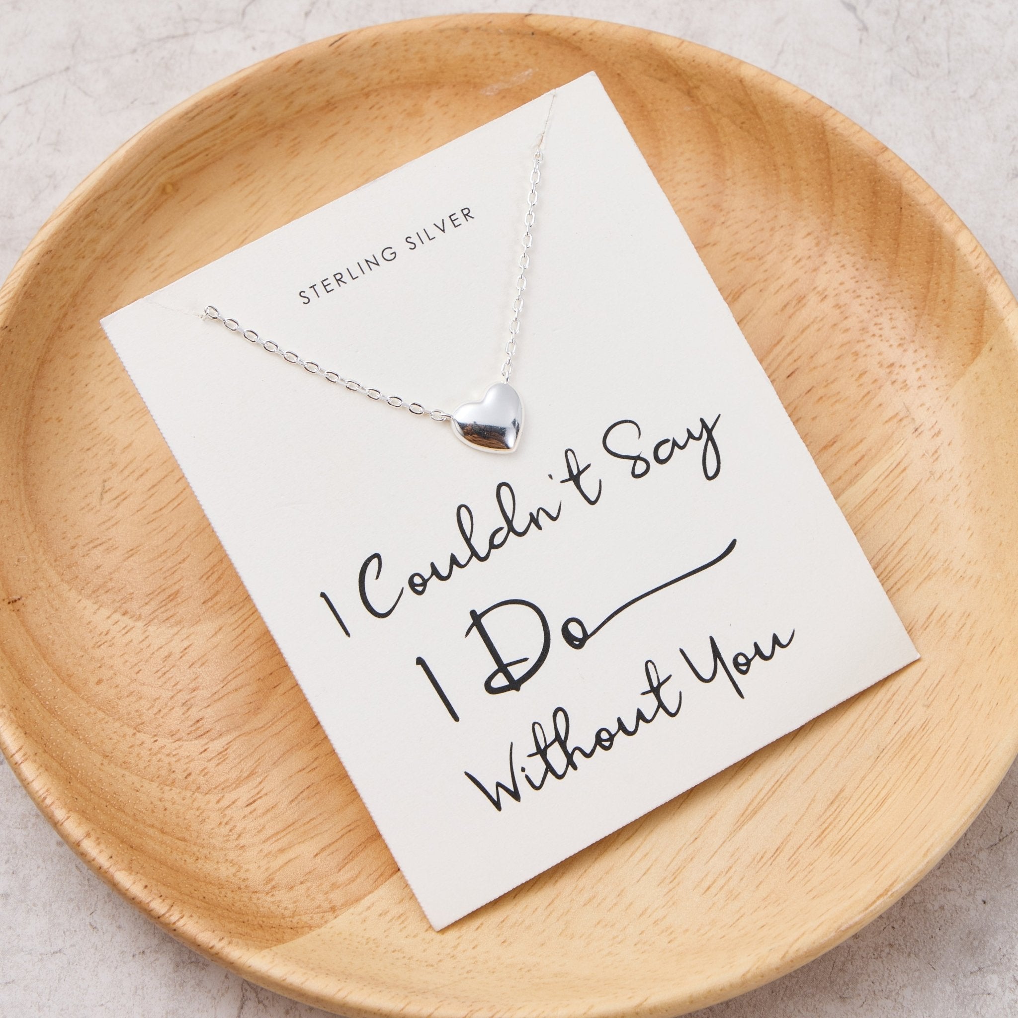 Sterling Silver I Couldn't Say I Do Without You Wedding Heart Necklace