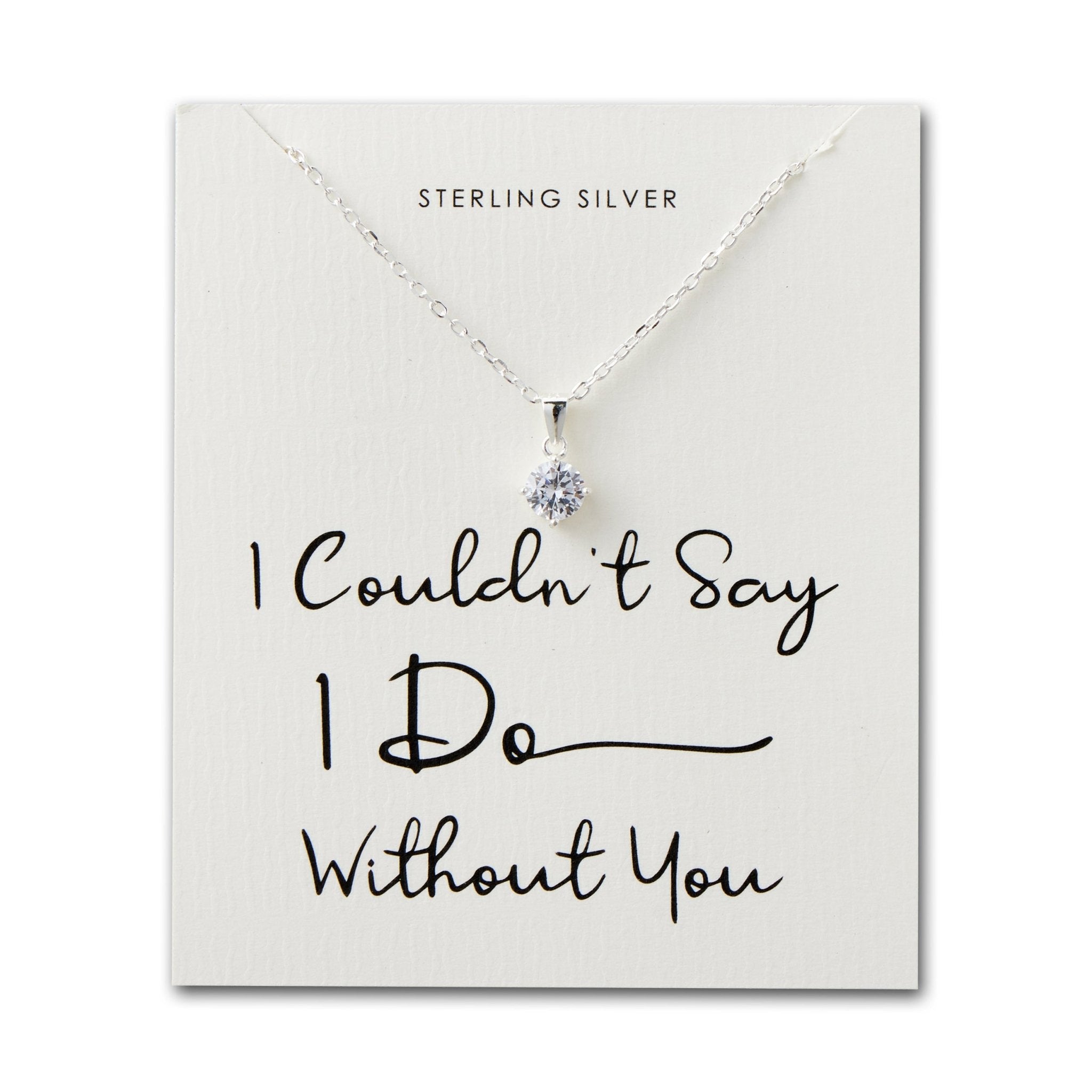 Sterling Silver I Couldn't Say I Do Without You Wedding Solitaire Crystal Necklace
