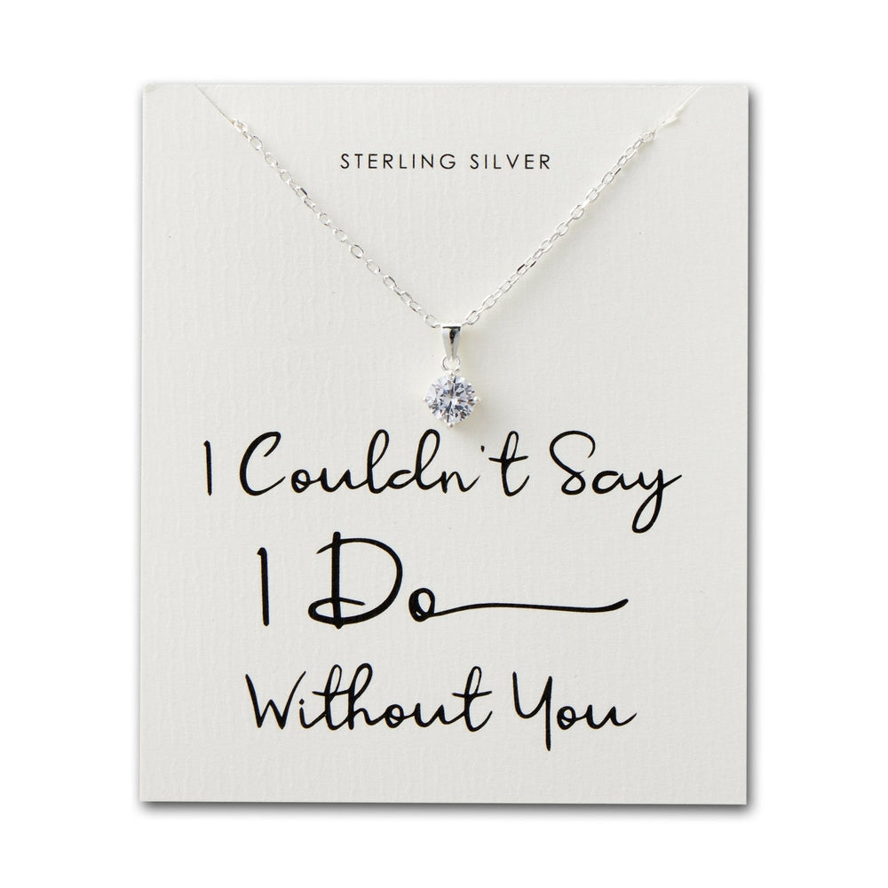 Sterling Silver I Couldn't Say I Do Without You Wedding Solitaire Crystal Necklace