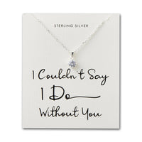 Sterling Silver I Couldn't Say I Do Without You Wedding Solitaire Crystal Necklace