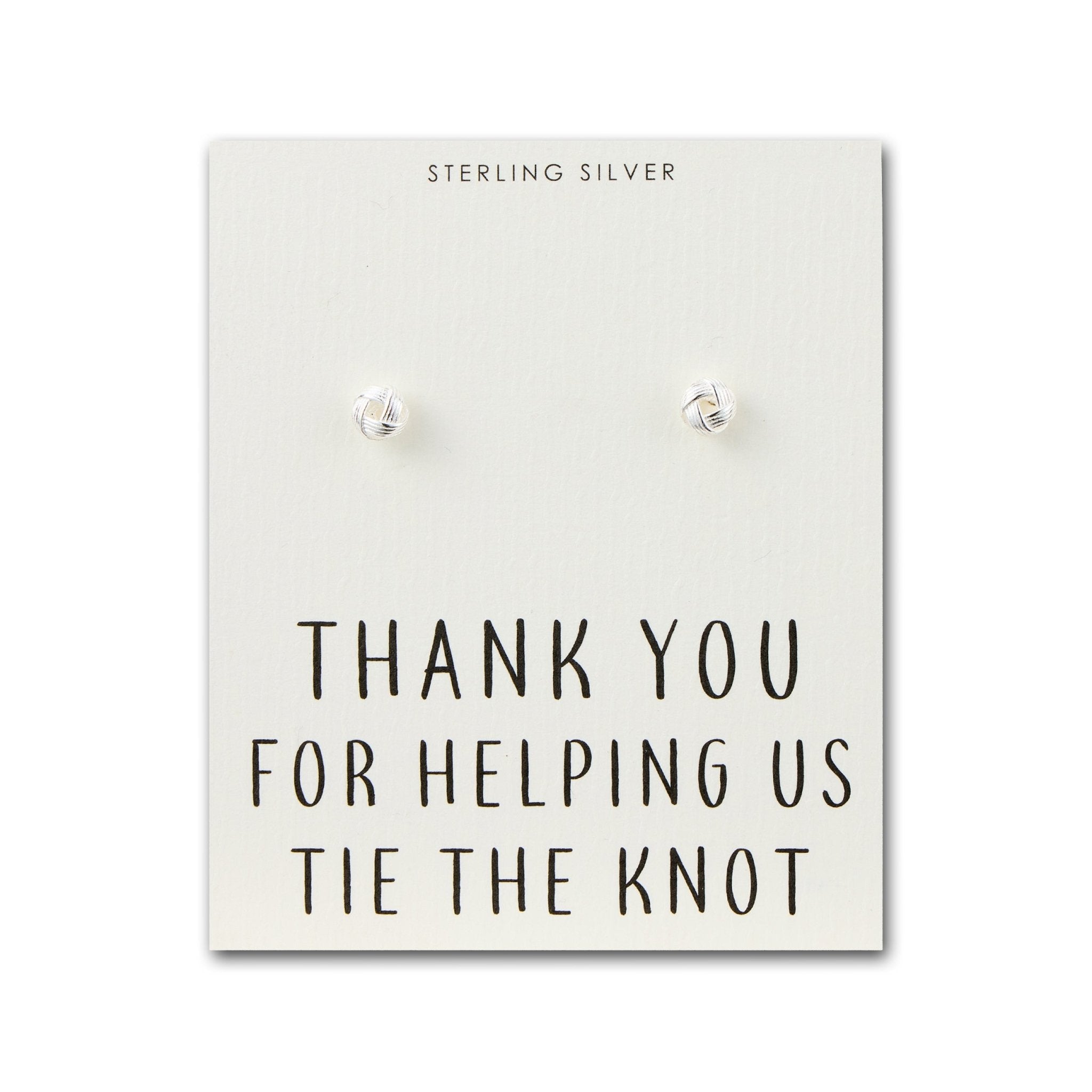 Sterling Silver Thank You for Helping us Tie The Knot Wedding Earrings