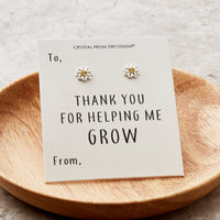 Thank You For Helping Me Grow Daisy Earrings Created with Zircondia® Crystals